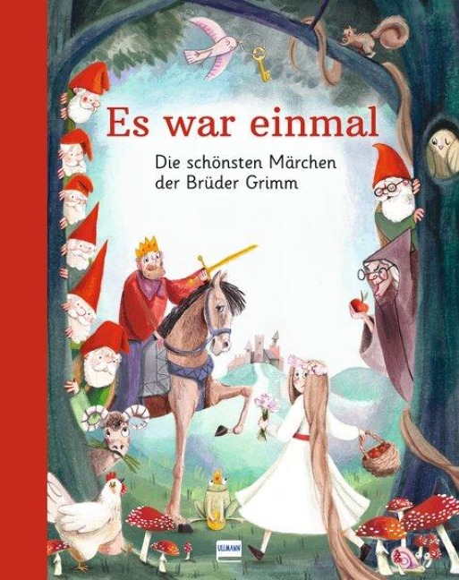 Es war einmal - Die schönsten Märchen der Brüder Grimm - Jacob und Wilhelm Grimm