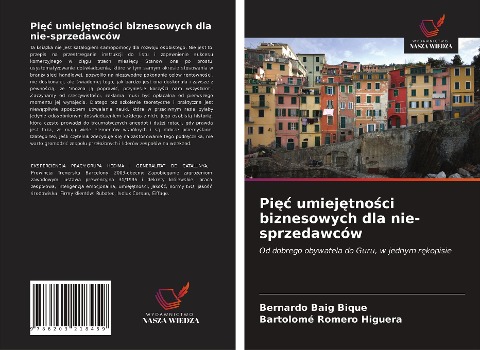 Pi¿¿ umiej¿tno¿ci biznesowych dla nie-sprzedawców - Bernardo Baig Bique, Bartolomé Romero Higuera