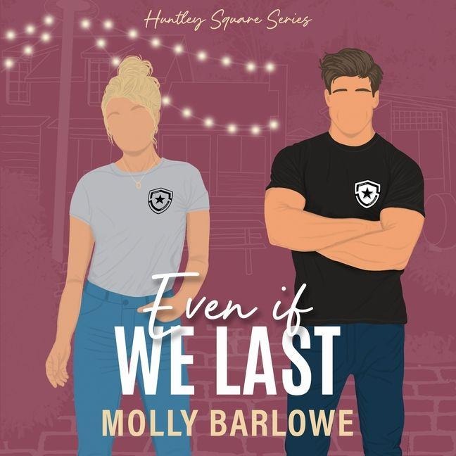 Even If We Last - Molly Barlowe