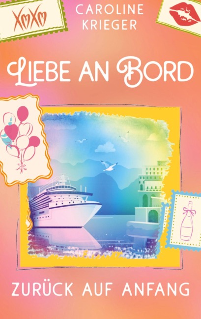 Liebe an Bord - Caroline Krieger