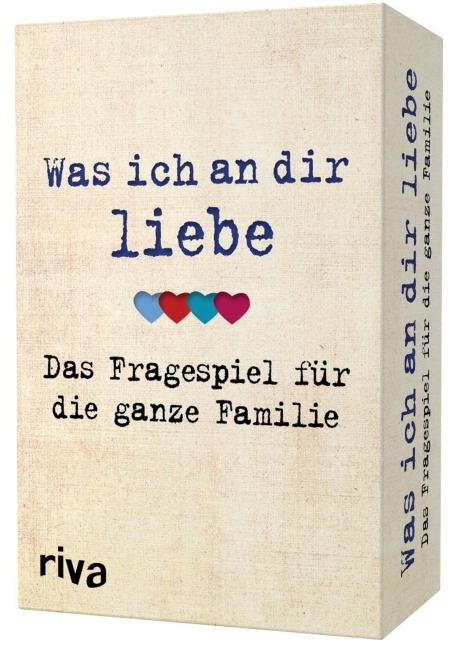Was ich an dir liebe - Das Fragespiel für die ganze Familie - Alexandra Reinwarth