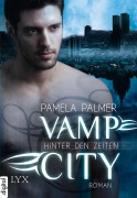 Cover-Bild zum Titel 'Vamp City - Hinter den Zeiten' von 'Pamela Palmer'