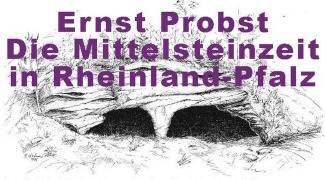 Cover-Bild zum Titel 'Die Mittelsteinzeit in Rheinland-Pfalz' von 'Ernst Probst'