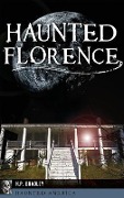 Cover-Bild zum Titel 'Haunted Florence' von 'H. P. Bradley'