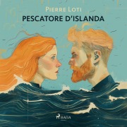 Cover-Bild zum Titel 'Pescatore d'Islanda' von 'Pierre Loti'