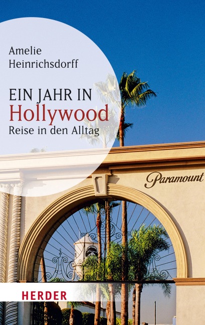 Ein Jahr in Hollywood - Amelie Heinrichsdorff