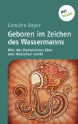 Cover-Bild zum Titel 'Geboren im Zeichen des Wassermanns' von 'Caroline Bayer'