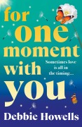 Cover-Bild zum Titel 'For One Moment With You' von 'Debbie Howells'