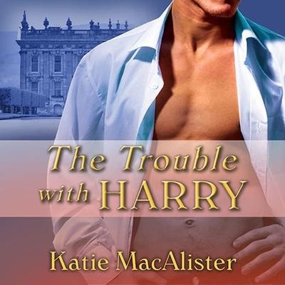The Trouble with Harry - Katie MacAlister