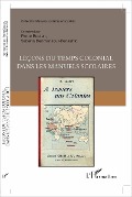 Cover-Bild zum Titel 'Leçons du temps colonial dans les manuels scolaires' von 'Boutan, Benmansour-Benkelfat'