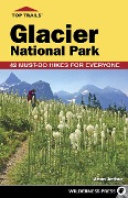Cover-Bild zum Titel 'Top Trails: Glacier National Park' von 'Jean Arthur'