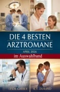 Cover-Bild zum Titel 'Die 4 besten Arztromane April 2026 im Auswahlband' von 'K. F. Durand, Leslie Garber'