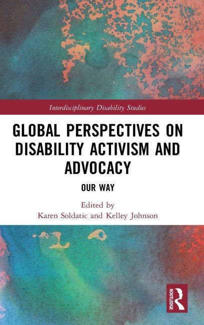 Global Perspectives on Disability Activism and Advocacy - 