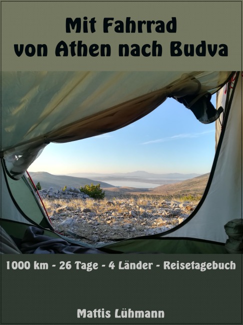 Mit Fahrrad von Athen nach Budva - Mattis Lühmann
