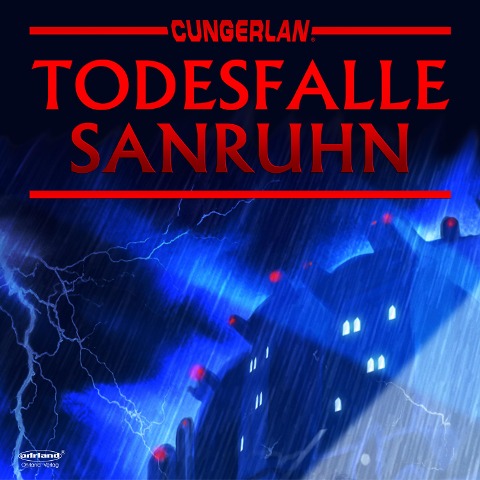 Cungerlan: Todesfalle Sanruhn - Jerry Marcs, Frank-Michael Rost