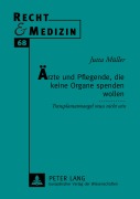 Cover-Bild zum Titel 'Ärzte und Pflegende, die keine Organe spenden wollen' von 'Jutta Müller'
