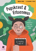 Cover-Bild zum Titel 'Pupskraut & Erbsenmus' von 'Moana Funke'