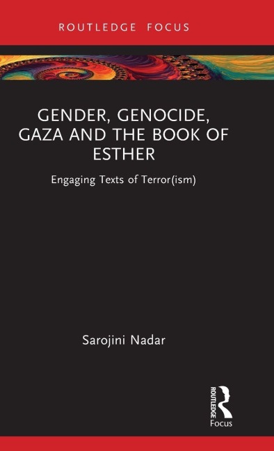 Gender, Genocide, Gaza and the Book of Esther - Sarojini Nadar