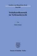 Cover-Bild zum Titel 'Verhaltensökonomik im Verbraucherrecht' von 'Simon Zeuner'