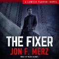Cover-Bild zum Titel 'The Fixer' von 'Jon F. Merz'