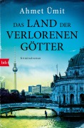 Cover-Bild zum Titel 'Das Land der verlorenen Götter' von 'Ahmet Ümit'