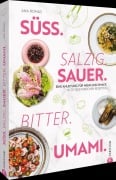 Cover-Bild zum Titel 'Süß. Salzig. Sauer. Bitter. Umami.' von 'Ana Romas'