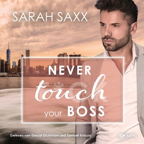 Never touch your Boss - Sarah Saxx