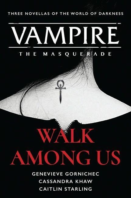 Walk Among Us - Cassandra Khaw, Genevieve Gornichec, Caitlin Starling