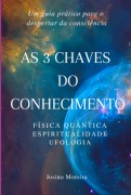 Cover-Bild zum Titel 'As 3 Chaves Do Conhecimento' von 'Josino Moreira'