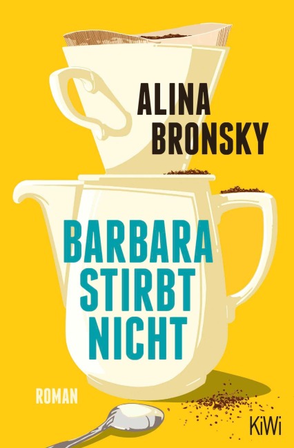 Barbara stirbt nicht - Alina Bronsky