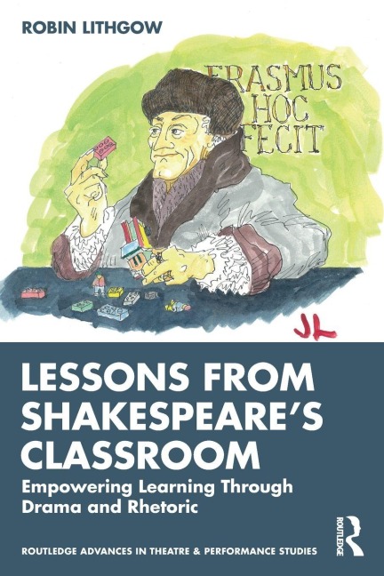 Lessons from Shakespeare's Classroom - Robin Lithgow