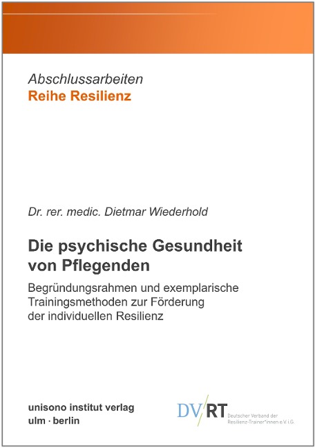Die psychische Gesundheit von Pflegenden - Dietmar rer. medic. Wiederhold
