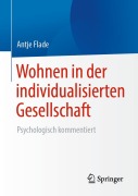 Cover-Bild zum Titel 'Wohnen in der individualisierten Gesellschaft' von 'Antje Flade'