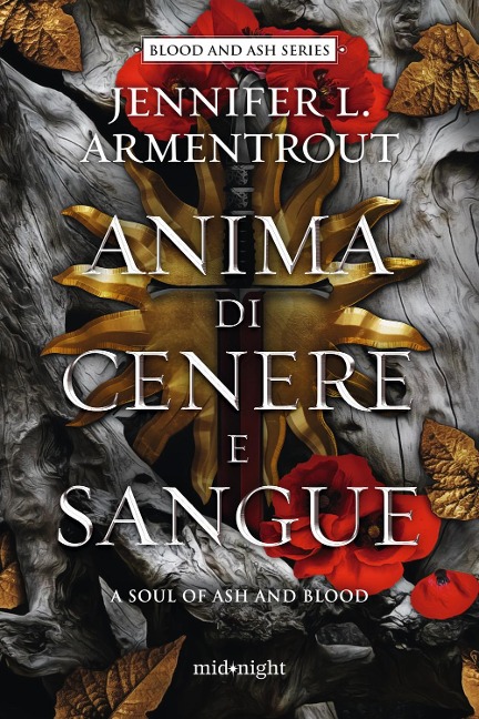 Anima di cenere e sangue. A soul of ash and blood - Jennifer L. Armentrout