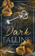 Dark Falling - Lichter der Zukunft - Julie Heiland