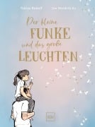 Cover-Bild zum Titel 'Der kleine Funke und das große Leuchten' von 'Tobias Rudolf'