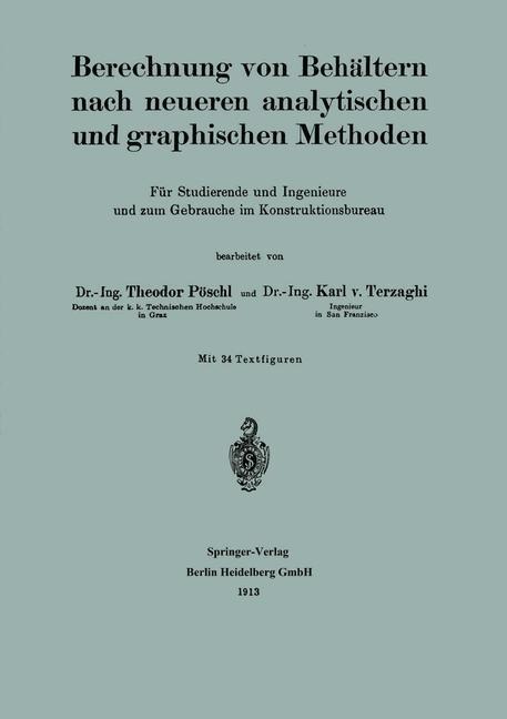 Berechnung von Behältern nach neueren analytischen und graphischen Methoden - Theodor Pöschl, Karl Terzaghi