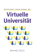 Cover-Bild zum Titel 'Virtuelle Universität - Geistes- und gesellschaftswissenschaftliche Zugänge' von ''
