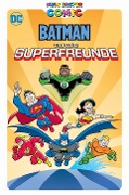 Cover-Bild zum Titel 'Mein erster Comic: Batman und seine Superfreunde' von 'Sholly Fisch, Dario Brizuela, Joe Staton, Stewart McKenny'