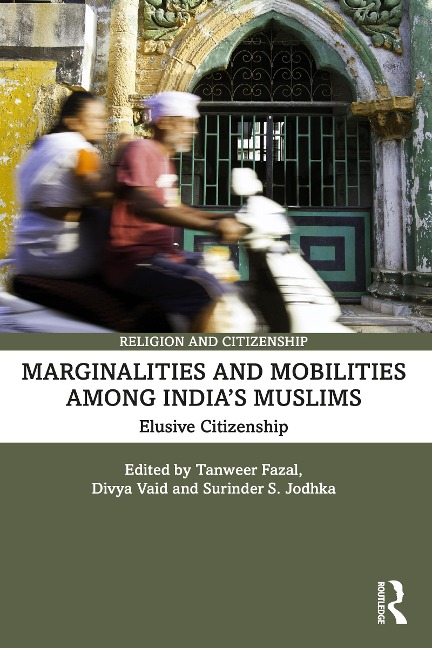 Marginalities and Mobilities among India's Muslims - 