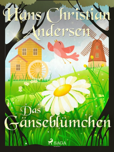 Das Gänseblümchen - Hans Christian Andersen