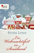 Ein Weihnachtsfest in Småland - Stina Lund