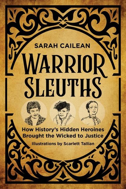 Warrior Sleuths - Sarah Cailean