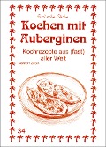 Cover-Bild zum Titel 'Kochen mit Auberginen' von 'M. Nader Asfahani, Nariman Zeitun'