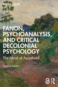 Cover-Bild zum Titel 'Fanon, Psychoanalysis, and Critical Decolonial Psychology' von 'Derek Hook'