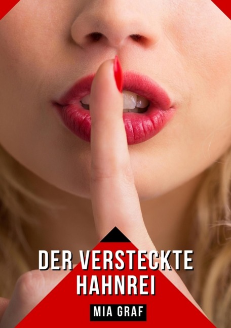 Der versteckte Hahnrei - Mia Graf