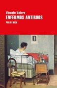 Cover-Bild zum Titel 'Enfermos Antiguos' von 'Vicente Valero'
