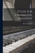 Cover-Bild zum Titel 'Étude sur l'harmonie moderne' von 'René Lenormand'
