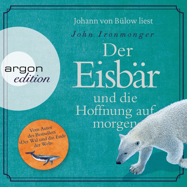 Der Eisbär und die Hoffnung auf morgen - John Ironmonger