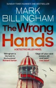 Cover-Bild zum Titel 'The Wrong Hands' von 'Mark Billingham'